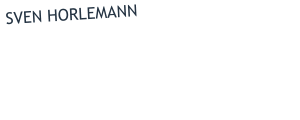 SVEN HORLEMANN  A guitar player deeply rooted in 80s hard rock,  Sven never stopped expanding - writing  songs, occasionally switching to bass or  all things mixing & engineering.