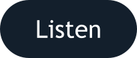 Listen