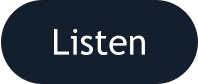 Listen