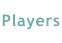 Players
